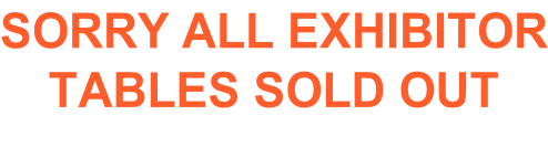 SORRY ALL EXHIBITOR TABLES SOLD OUT